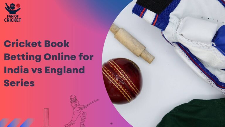 Cricket Book Betting Online for India vs England Series